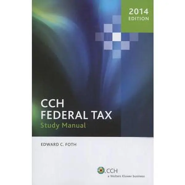 USED-CCH Federal Tax Study Manual by Foth, Edward C. (Paperback)