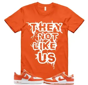 Dunk Cosmic Clay White Orange Low Air Force 1 '07 T Shirt Match THEY NOT LIKE US, Dunk Cosmic Outfit, Trending Shirts, Top Tshirt