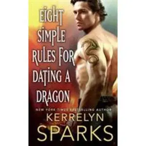 USED-Eight Simple Rules for Dating a Dragon: A Novel of the Embraced by Sparks, Kerrelyn (Mass Market Paperback)