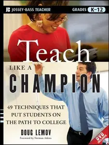 USED-Teach Like a Champion: 49 Techniques that Put Students on the Path to College by Doug Lemov (Paperback)
