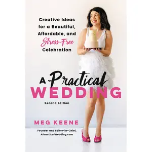 A Practical Wedding by Meg Keene [Paperback Book]
