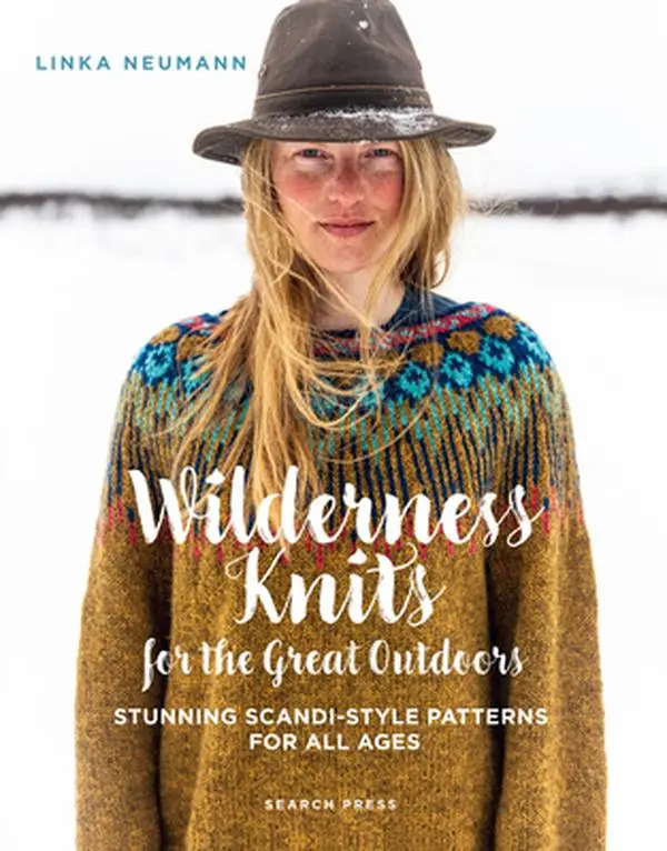 Wilderness Knits for the Great Outdoors: Stunning Scandi-Style Patterns for All Ages -- Linka Neumann - Hardcover
