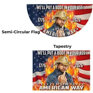Toby Keith Red White And Blue 250th Flag, We'll Put A Boot Outdoor, Tapestry, Semi-Circular Flag