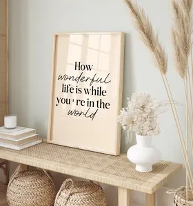 How wonderful life is while you're in the world Print Poster No Frame, Retro Wall Art, Quote Wall Art, Typography Print, Wall Art
