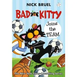 Bad Kitty Joins the Team (Paperback Black-And-White Edition) -- Nick Bruel - Paperback