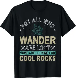 100%cotton Some Are Looking For Cool Rocks - Geologist Geode Hunter T-Shirt Top Vintage