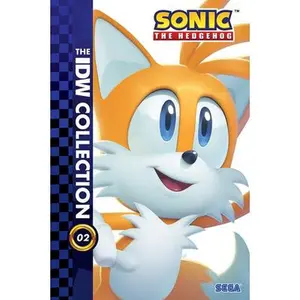 Sonic the Hedgehog: The IDW Collection, Vol. 2 -- Ian Flynn - Hardcover