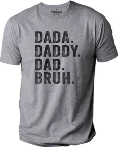 T-shirt For Men - Dada Daddy Dad Bruh Shirt Fathers Day Shirt - Gift For Dad - Husband Gift - Daddy Tee Dada Tshirt Soft T-shirt