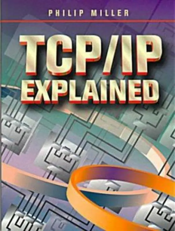 USED Book - TCP/IP Explained by Philip Miller (Paperback) - english