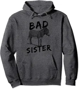 Bad Ass Sister Donkey Graphic Design Hand Drawn Donkey Art Pullover Hoodie - 30B0CSXM5S3Y