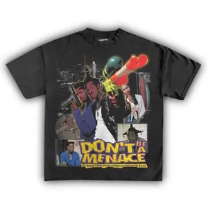 DON'T BE A MENACE TEE, Gift For Woman and Man Unisex T-Shirt.