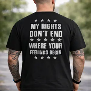 MY RIGHTS DON'T END WHERE YOUR FEELINGS BEGIN Tshirt, Hoodie, Sweatshirt, Aesthetic Tatoo Outfits, Streetwear Style, Retro Vintage Y2k Men Graphic Tees