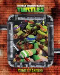 USED-Nickelodeon Teenage Mutant Ninja Turtles: Robot Rampage by Nickelodeon (Hardcover)