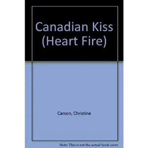 USED-Canadian Kiss (Heartfire Romance) by Christine Carson (Paperback)