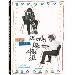 Indigo Girls: It's Only Life After All DVD & Blu-Ray