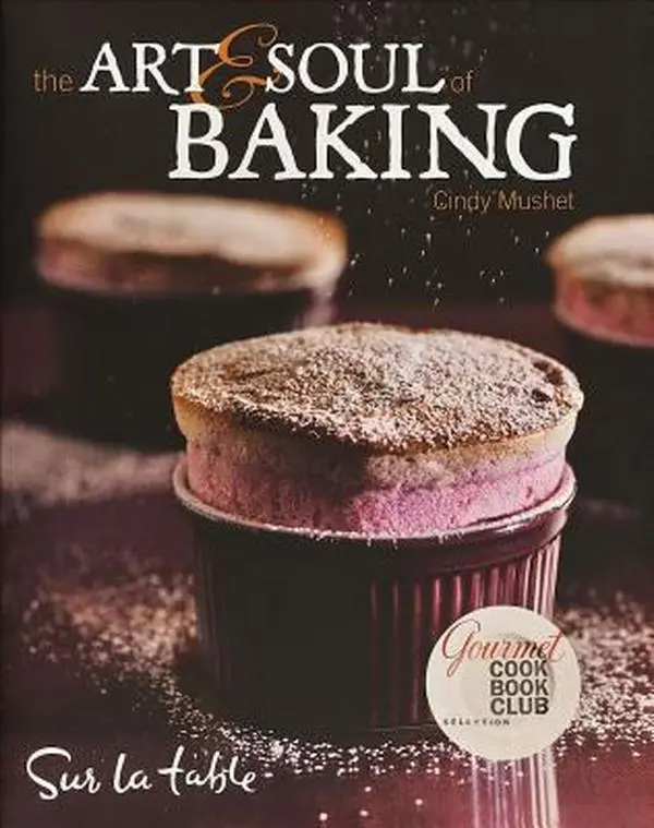 USED-The Art & Soul of Baking by Sur La Table (Hardcover)