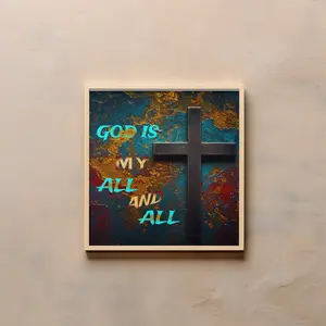God Is My All and All Fine Art Christian Church Inspiration Art -Bible Quote  Luxury Canvas, Paper, Metal Prints for Easter Decor & Wall Decoration - Artwork Easter Mother's Day Gift Photo Poster posters Religious Ornaments Room