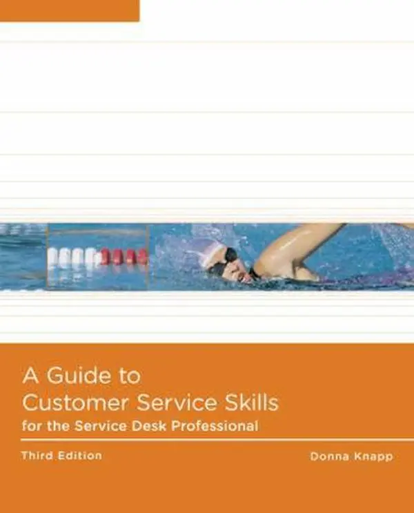 USED Softcover Book - A Guide to Customer Service Skills for Service Desk Professionals, Donna Knapp, Fourth Edition, 488pp, Good for Review & Read, Course Technology PTR, Updated Research & ITIL Vocabulary (English), Fourth Ed.