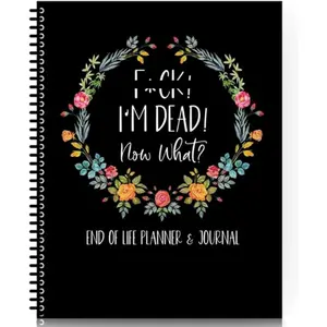 I'M Dead, End Of Life Planner - End Of Life Planner Organizer with Guided Final Arrangements Workbook for Personal Items and Business Affairs