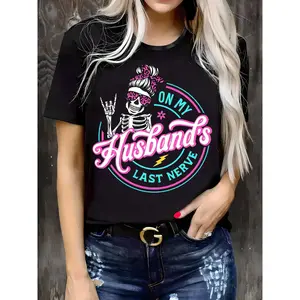 Short Sleeve  T-Shirt [Black Graphic Tee] Casual Black Graphic Tee -'S "On My Husband'S Last Nerve"|   Stretchy, Colorful Skeleton & Floral Design, Short Sleeve Round Neck, Perfect for Summer