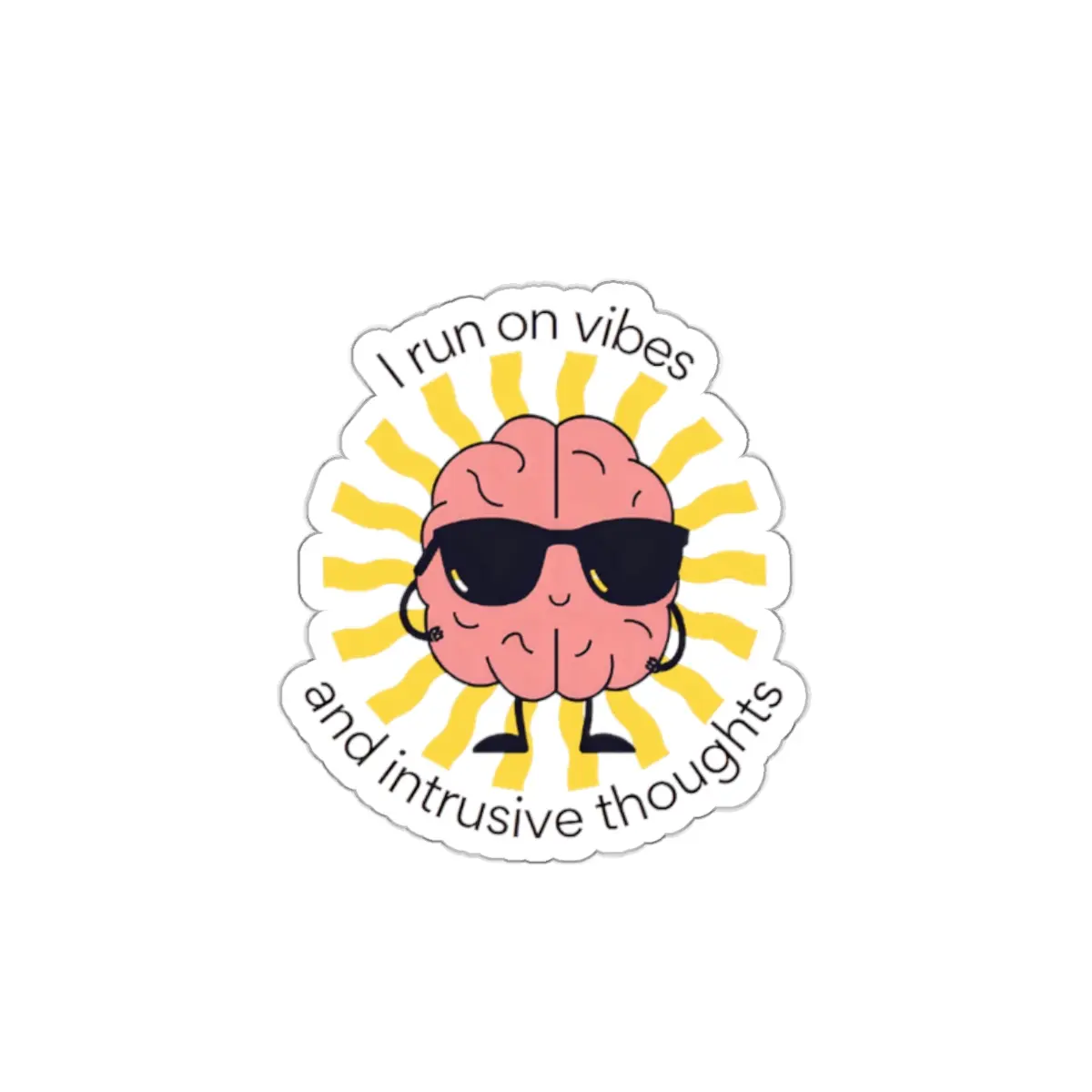 I Run on Vibes and Intrusive Thoughts Sticker, Fun Laptop Decor, Wellness Motivation Stickers, Trendy Gift for Friends, Mental Health Awareness