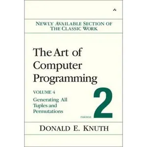 USED-The Art of Computer Programming: Fascicle 2: Generating All Tuples and Permutations by Knuth, Donald (Paperback)