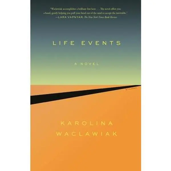 USED-Life Events by Waclawiak, Karolina (Paperback)