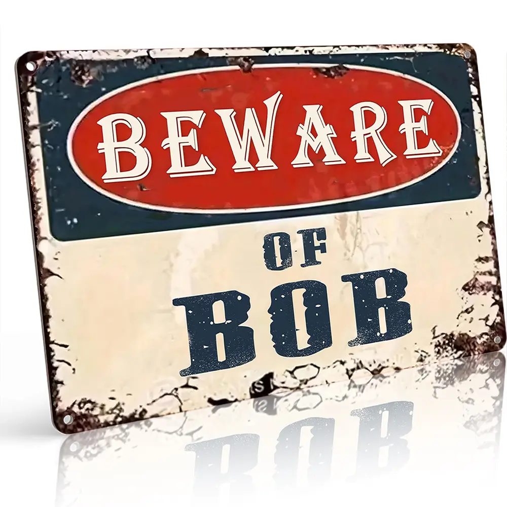 "Beware of Bob" Retro Decor Sign - 8x12in Flat Printed Waterproof Rust-Proof Aluminum Metal, Distressed Vintage Style, Halloween Home Wall Art, Humorous Novelty Gift for Adult Friends, Outdoor Home Supplies Plaque