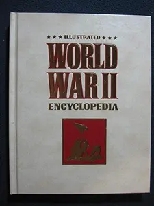 USED-Illustrated World War II Encyclopedia, Vol. 11 by Eddy Bauer (Hardcover)