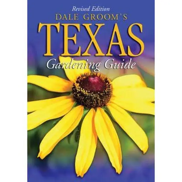 USED-Dale Groom's Texas Gardener's Guide by Dale Groom (Paperback)