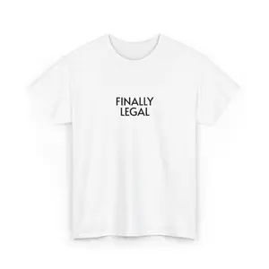 Finally Legal T-Shirt | 21st Birthday Shirt, Minimal Text Tee