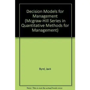 USED-Decision Models for Management (McGraw-Hill Series in Quantitative Methods for Management) by Jack Byrd (Hardcover)