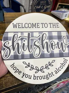 11” Shitshow Sign