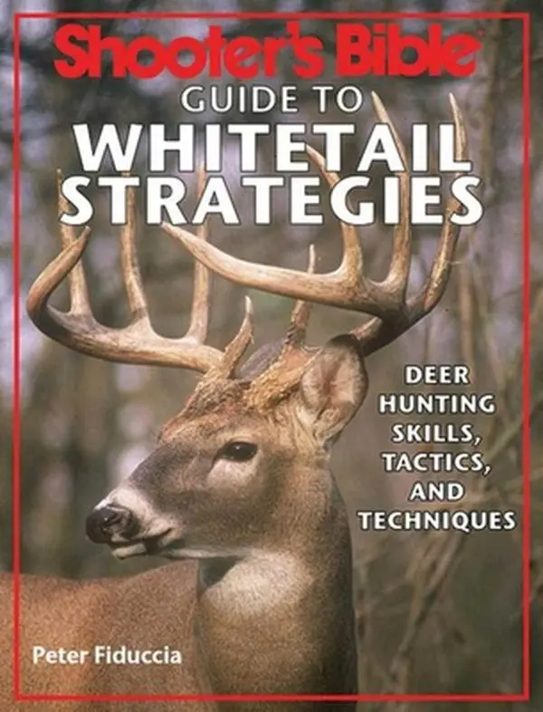 USED Book - Shooter's Bible Guide to Whitetail Strategies: Deer Hunting Skills, Tactics, and Techniques by Fiduccia, Peter J. (Paperback) - english