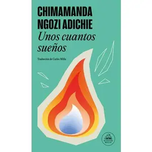 Unos Cuantos Sueños / Dream Count -- Chimamanda Ngozi Adichie, Paperback