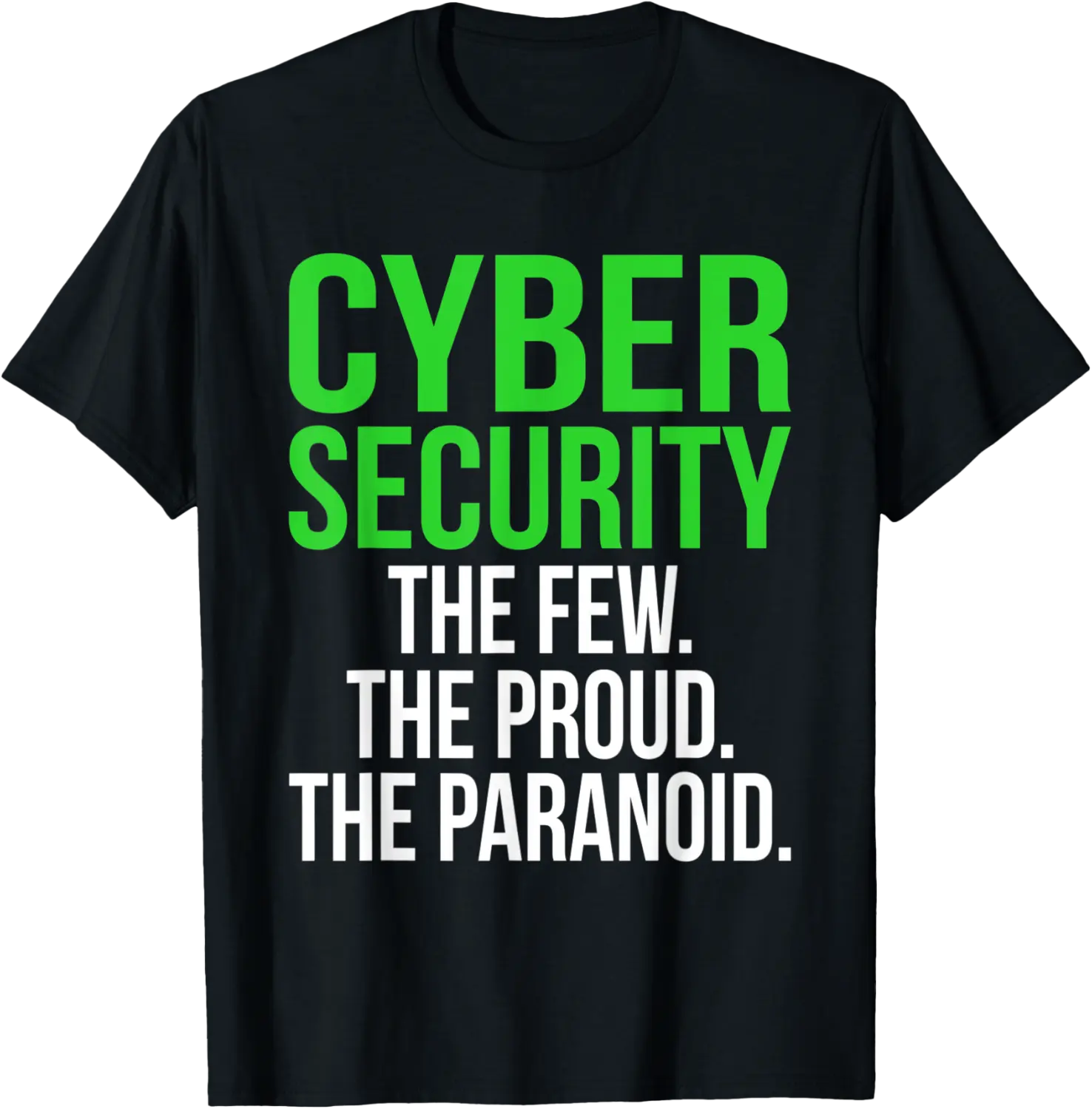 Cyber Security Computer IT Tech Software Programmer Graphic T-Shirt - Yoandymira Shop 36B09KXS8L6V