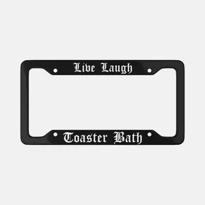 Live Laugh Toaster Bath Aluminum License Plate Frame: Sarcastic Dark Humor