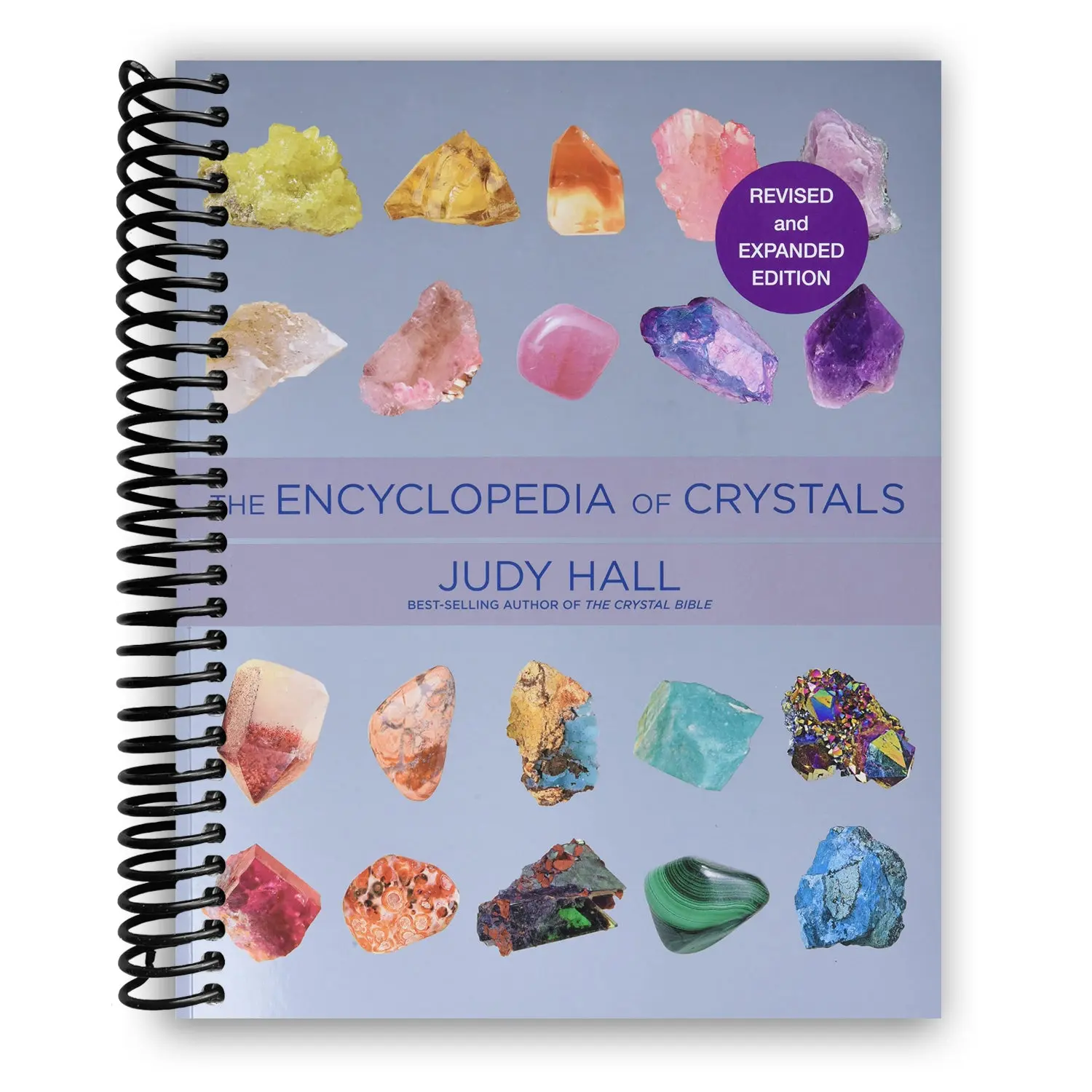 Encyclopedia of Crystals Book - Revised and Expanded, Spiral Bound Lifestyle Reference Book