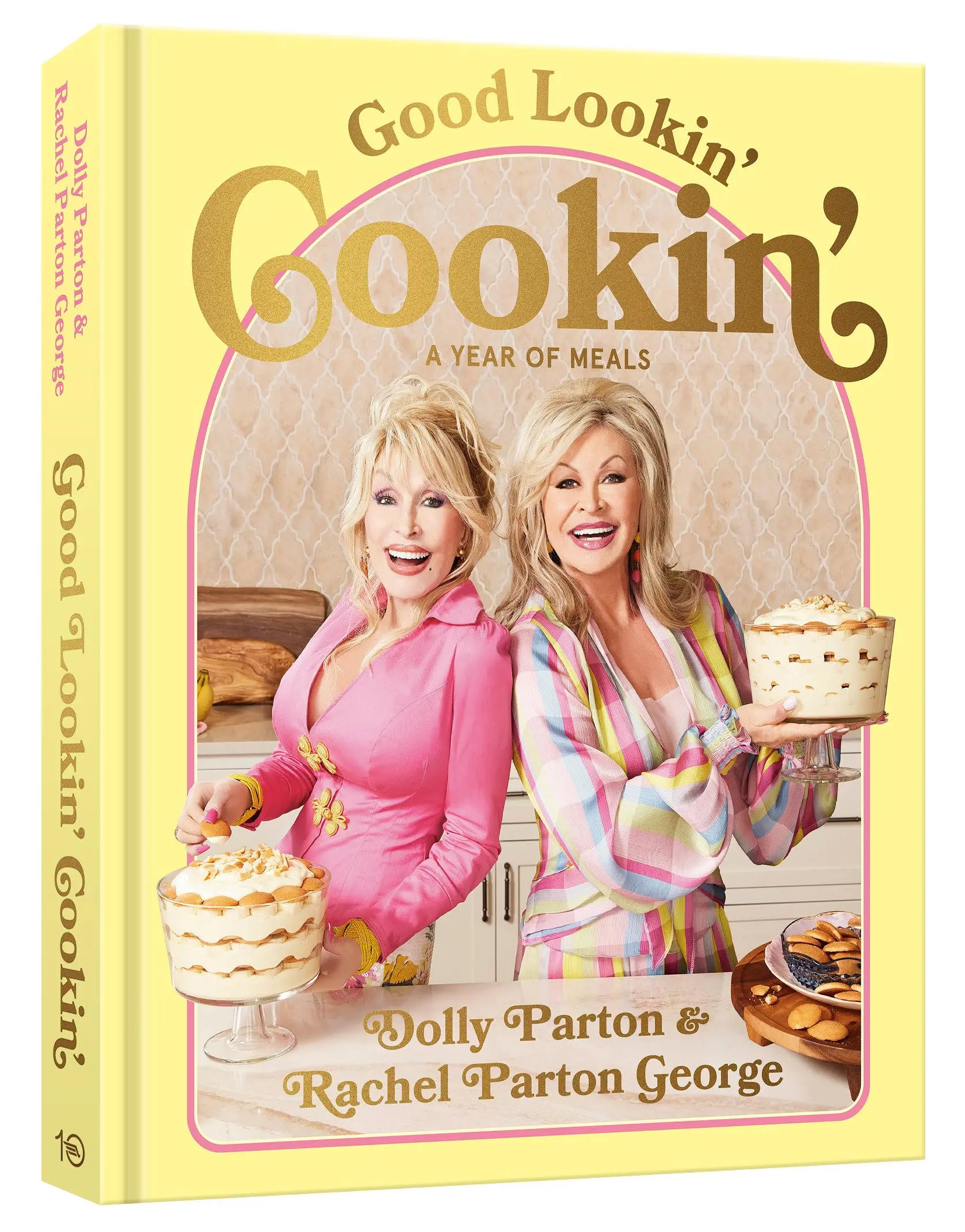 Good Lookin' Cookin': A Year of Meals - A Lifetime of Family, Friends, and Food [A Cookbook] -- Dolly Parton - Hardcover
