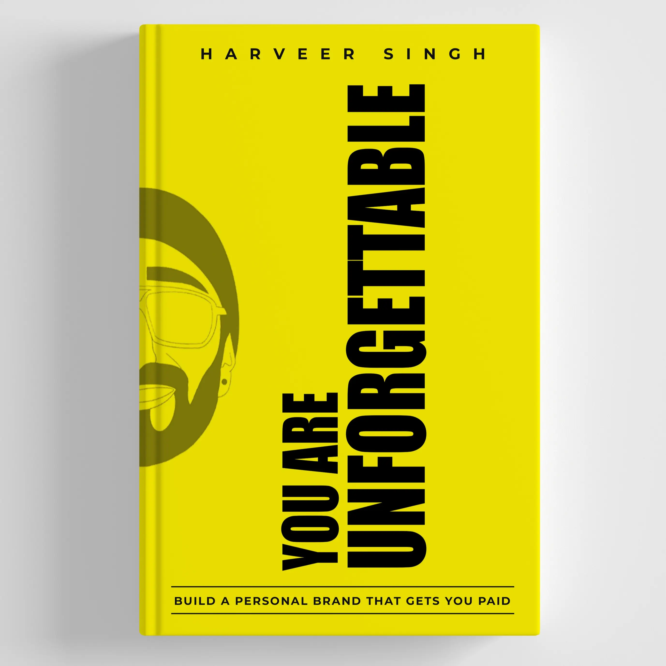 You Are Unforgettable: Build a Personal Brand That Gets You Paid