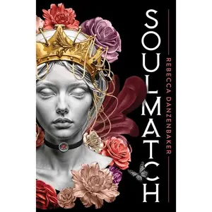 Soulmatch -- Rebecca Danzenbaker - Hardcover