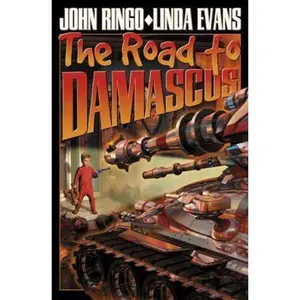USED-The Road to Damascus (Bolo) by John Ringo (Hardcover)