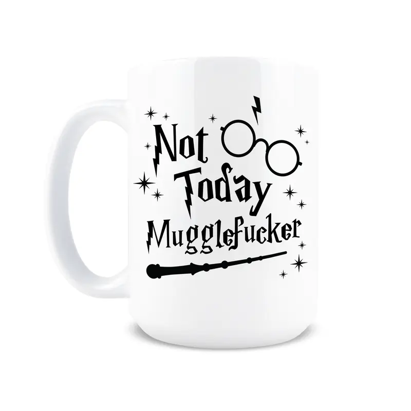 Not Today Muggle Coffee Mug - Wizard Coffee Cup Magic Gift for Fans