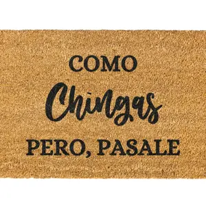 Como chingas pero pasale doormat, Welcome Mat, Funny Doormat, Spanish Doormat, Funny Spanish Door mat