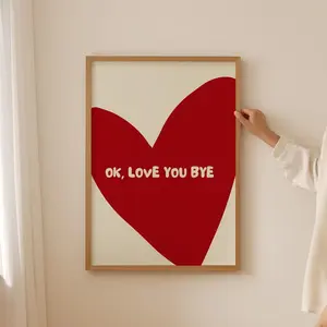 Ok Love You Bye Print, Olivia Dean Living Room Wall Art