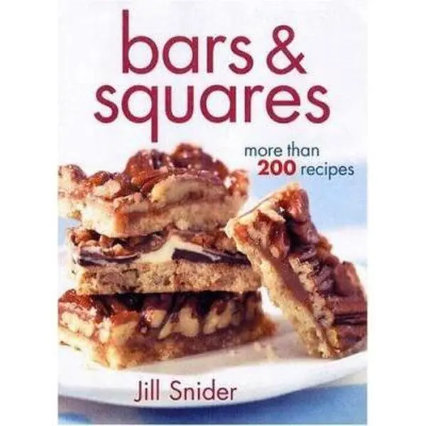 USED-Bars & Squares: More Than 200 Recipes by Snider, Jill (Paperback)
