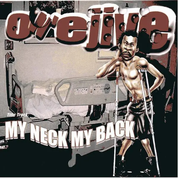 Owe Jive - My Neck, My Back  [COMPACT DISC - CD]