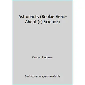 USED Book - Astronauts (Rookie Read-About (r) Science) by Carmen Bredeson (Paperback) - english