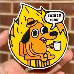 This Is Fine Meme Sticker – Funny Dog, Waterproof Vinyl, Relatable Mood, Sarcastic Humor