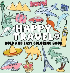 HAPPY TRAVEL (BOLD AND EASY COLORING BOOK)